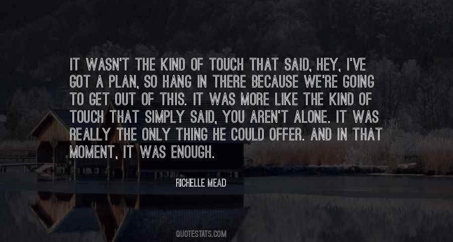 Hang In Quotes #419172