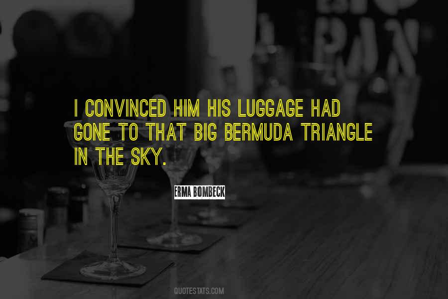 Quotes About Bermuda Triangle #1749718