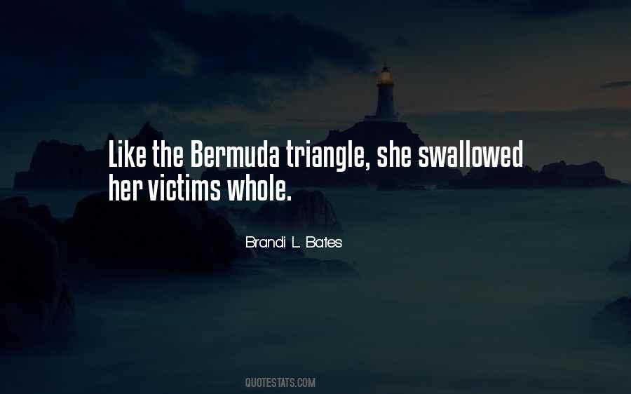 Quotes About Bermuda Triangle #271323