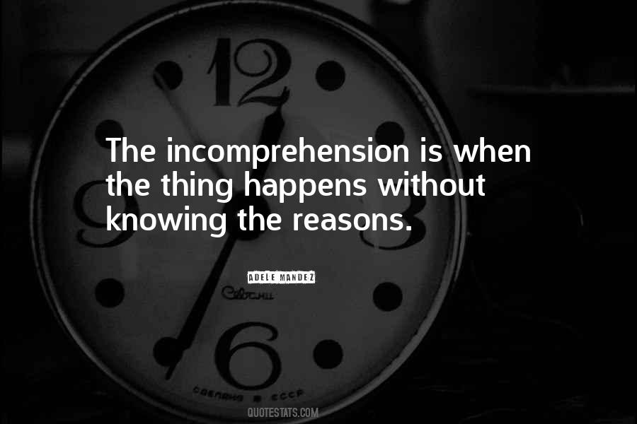 Quotes About Incomprehension #56715