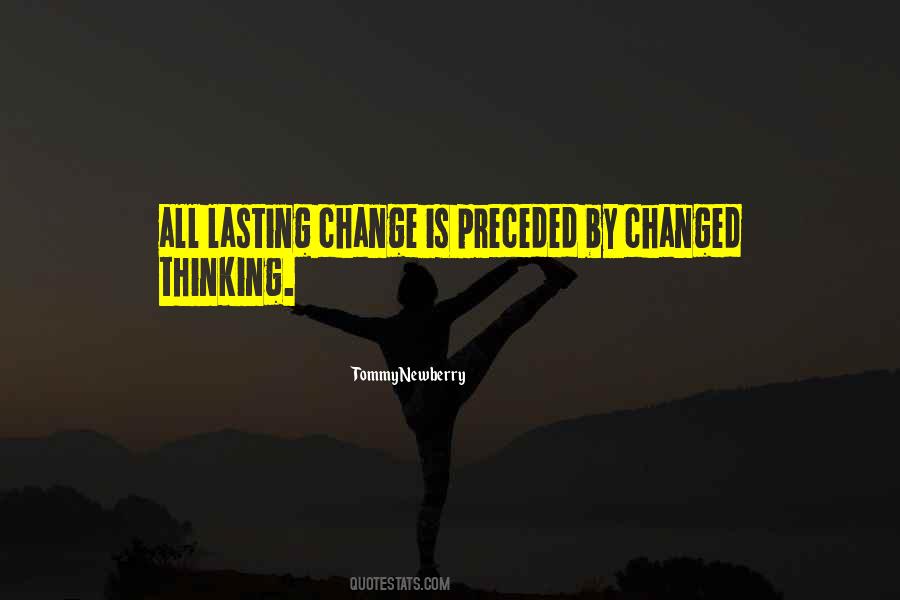 Quotes About Lasting Change #1499985