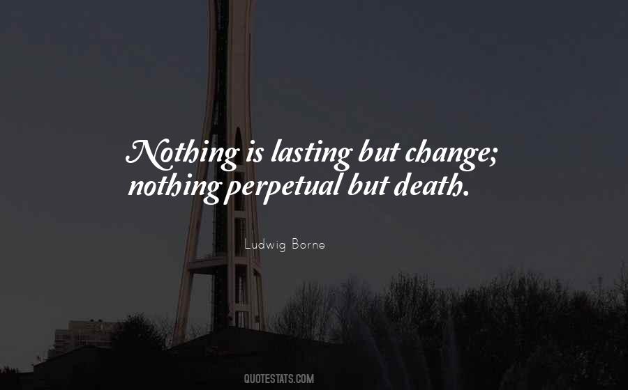 Quotes About Lasting Change #1708634