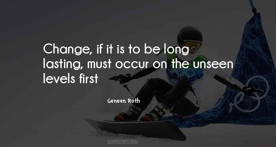 Quotes About Lasting Change #445658