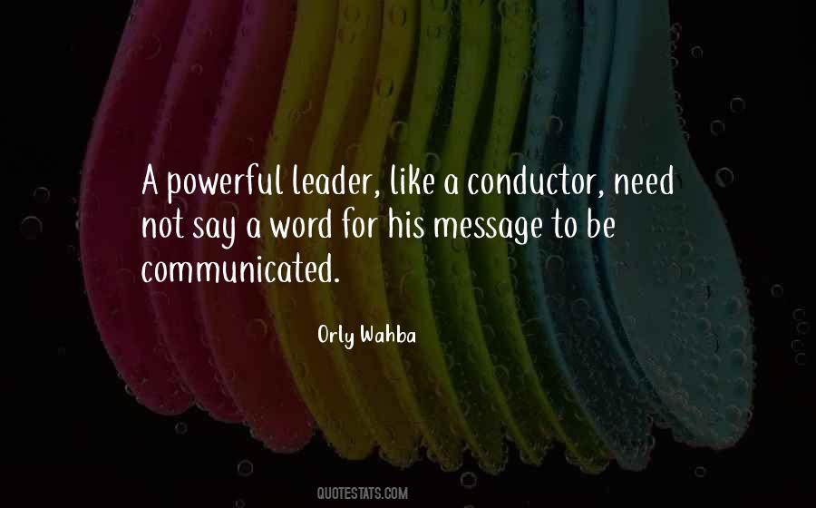 Communication Leadership Quotes #1653083