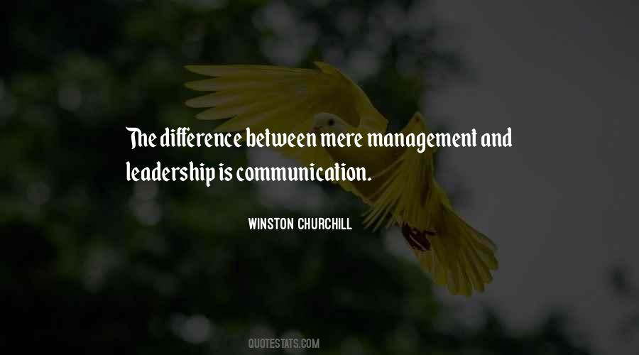 Communication Leadership Quotes #751253