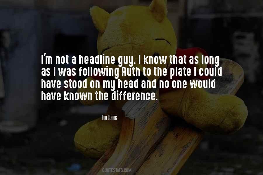 Guy I Know Quotes #648307