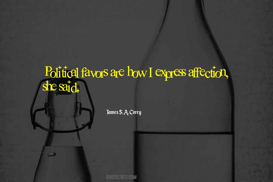 Quotes About Political Favors #769063