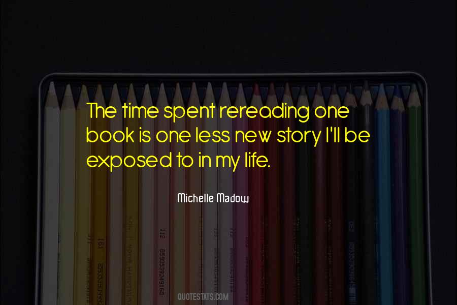 Quotes About Time Spent Reading #837740