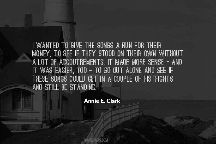 Quotes About Wanted To Be Alone #1256005