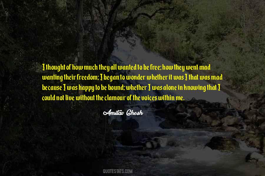 Quotes About Wanted To Be Alone #1624716