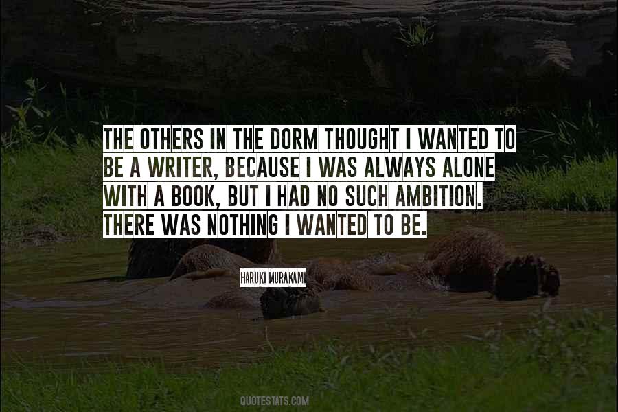 Quotes About Wanted To Be Alone #319047