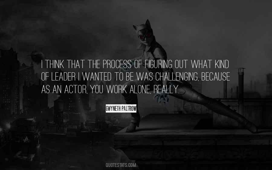 Quotes About Wanted To Be Alone #399277