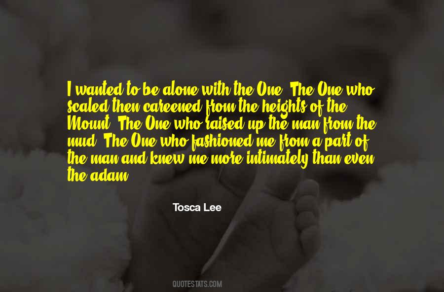 Quotes About Wanted To Be Alone #400906
