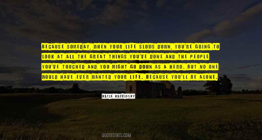 Quotes About Wanted To Be Alone #552796