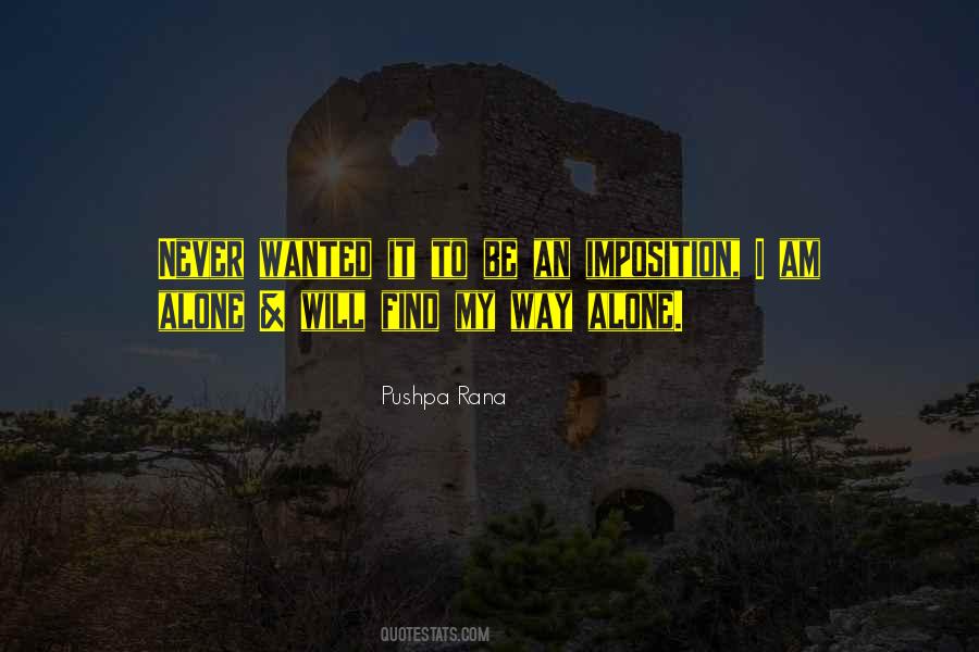 Quotes About Wanted To Be Alone #554160