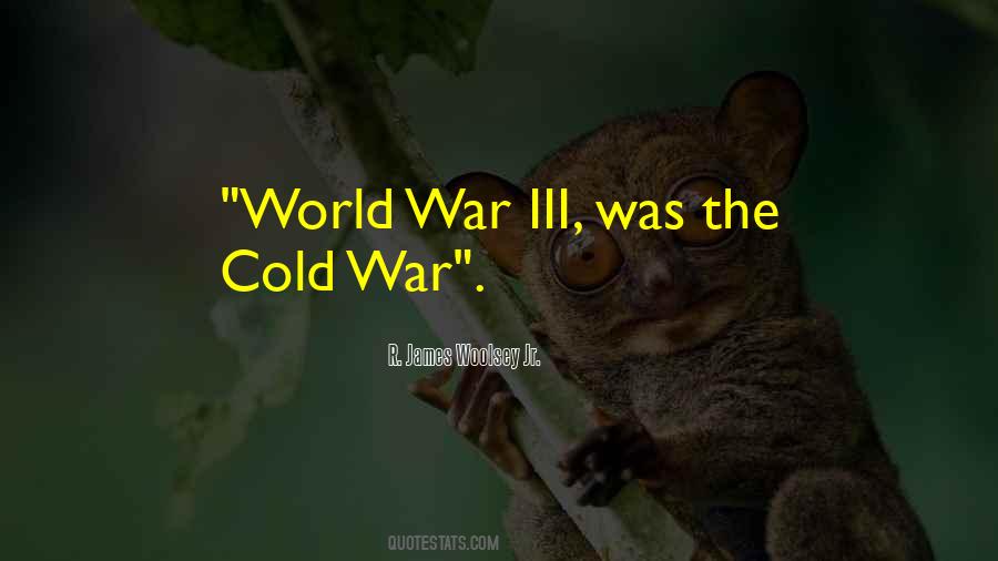 The Cold War Quotes #1019466