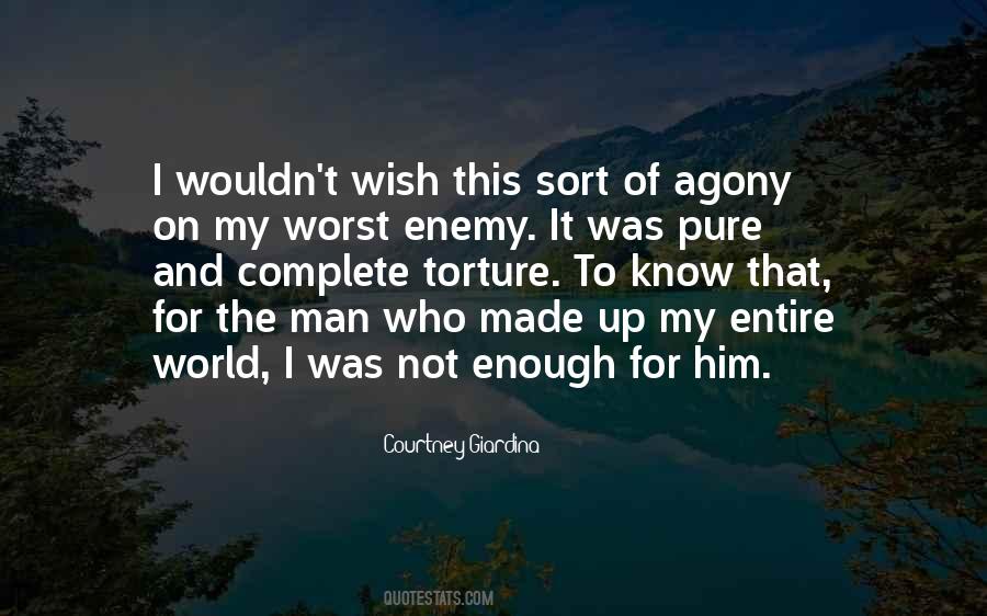 Quotes About Your Worst Enemy Is Yourself #237018