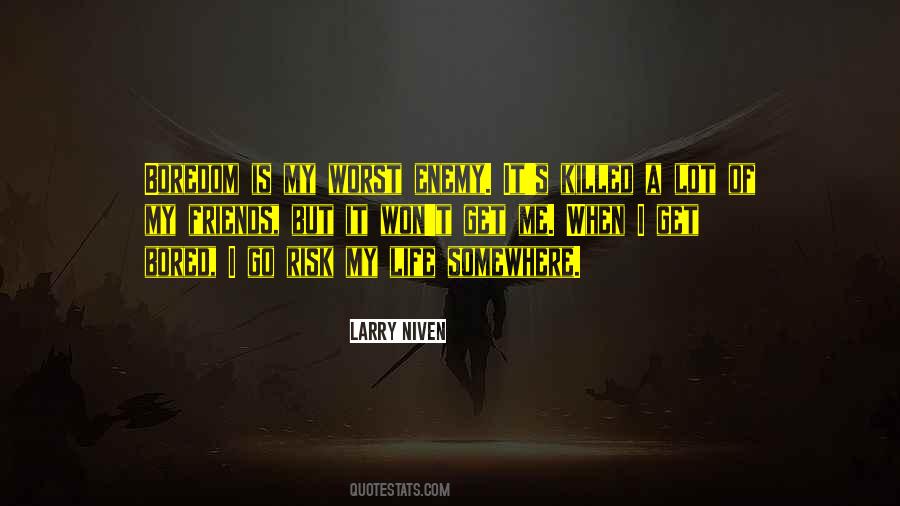 Quotes About Your Worst Enemy Is Yourself #284987