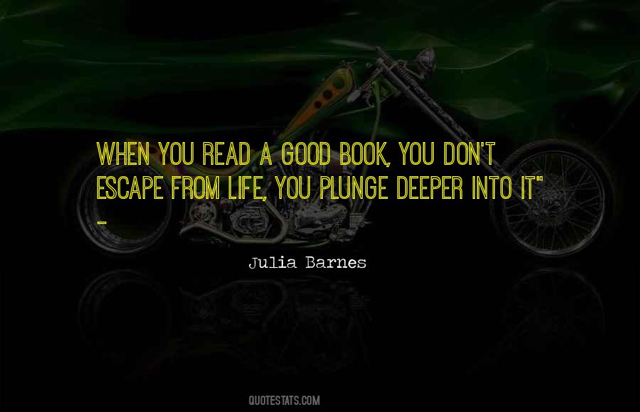 Quotes About Escape From Life #1751663