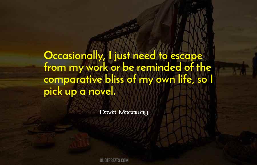 Quotes About Escape From Life #258021