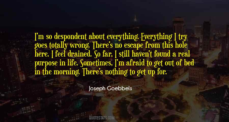 Quotes About Escape From Life #55581