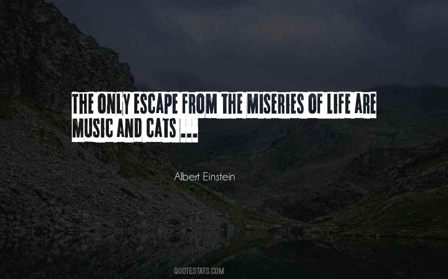 Quotes About Escape From Life #972658
