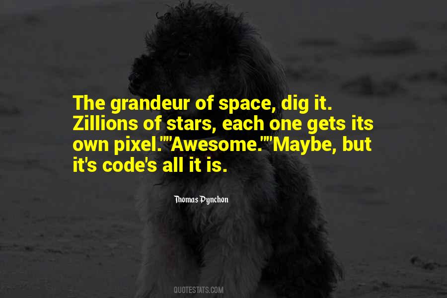 Dig It Quotes #105576