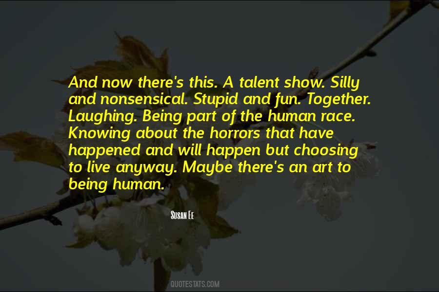 Quotes About Being Silly #198145