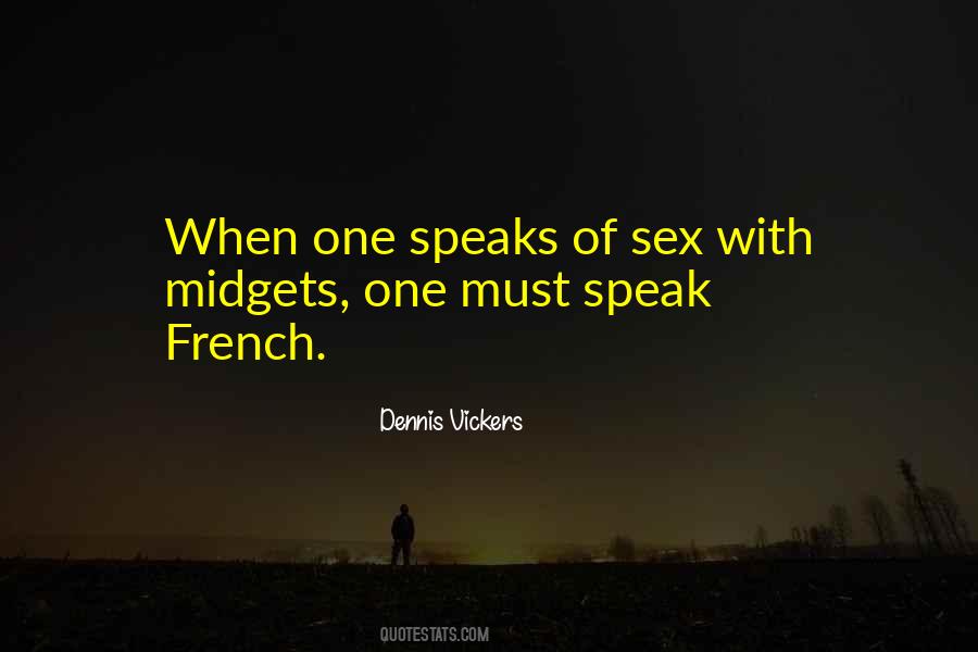 Sex Midgets French Quotes #266059