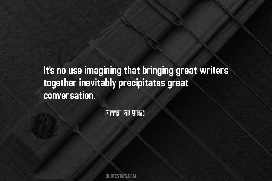 Quotes About Great Writers #1610763