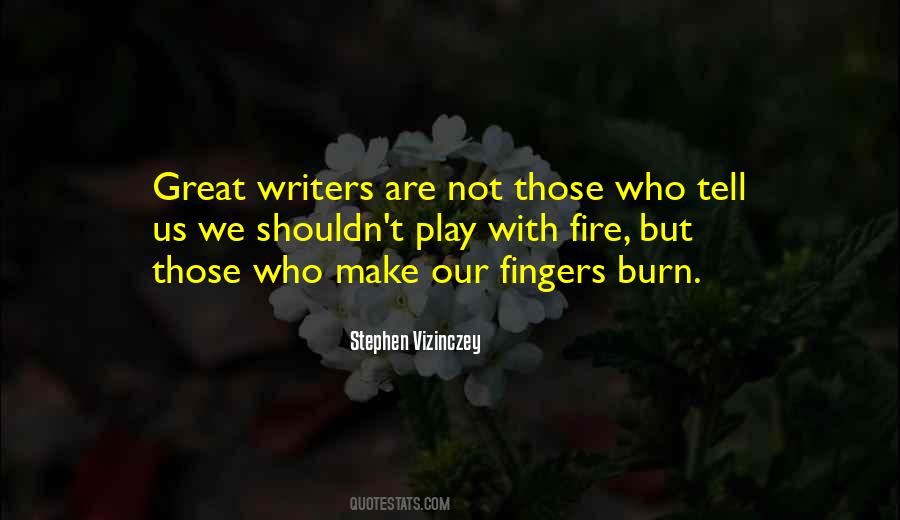 Quotes About Great Writers #17374