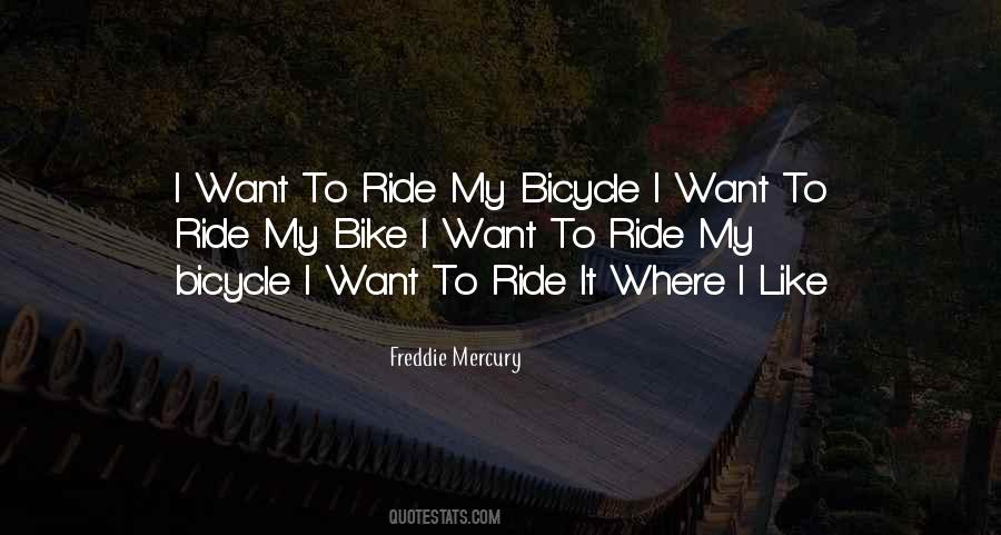 Quotes About Riding A Bicycle #1138239