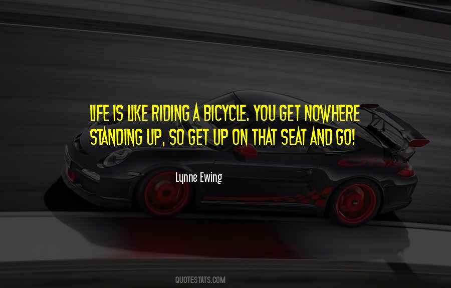 Quotes About Riding A Bicycle #1539040