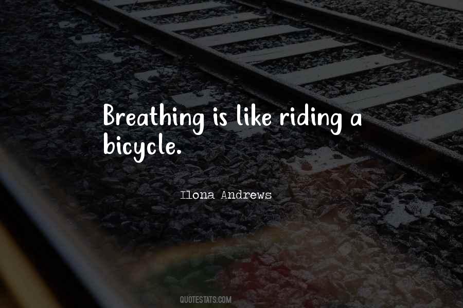 Quotes About Riding A Bicycle #1587065