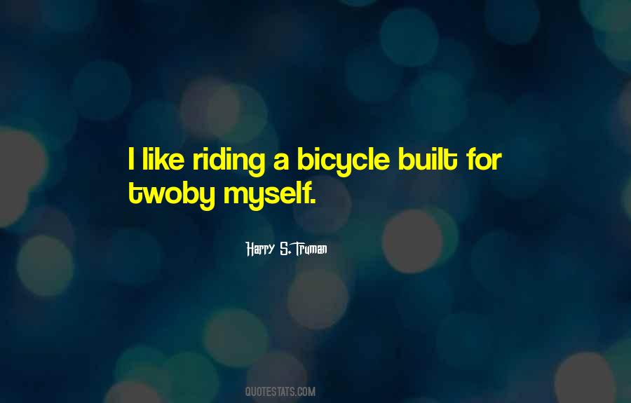 Quotes About Riding A Bicycle #864666