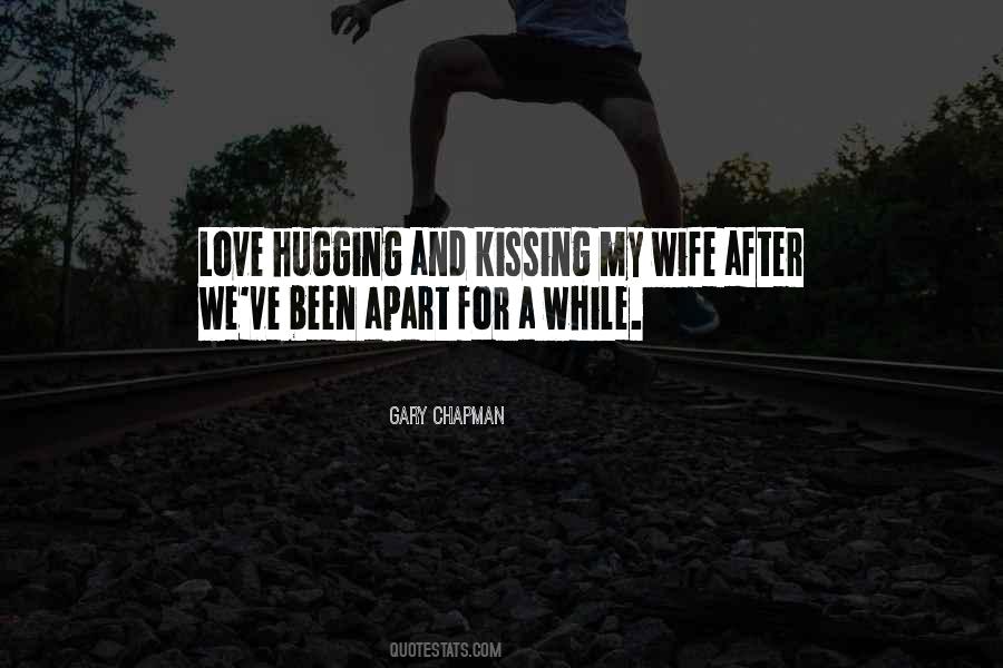 Quotes About Hugging And Kissing #341948