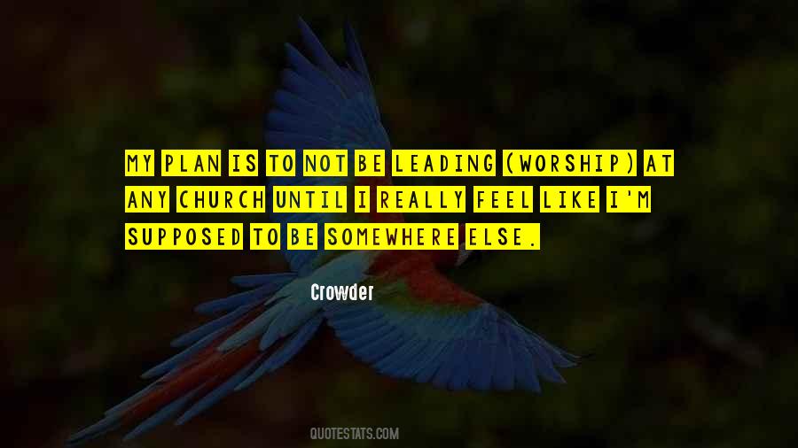 Quotes About Leading Worship #368881