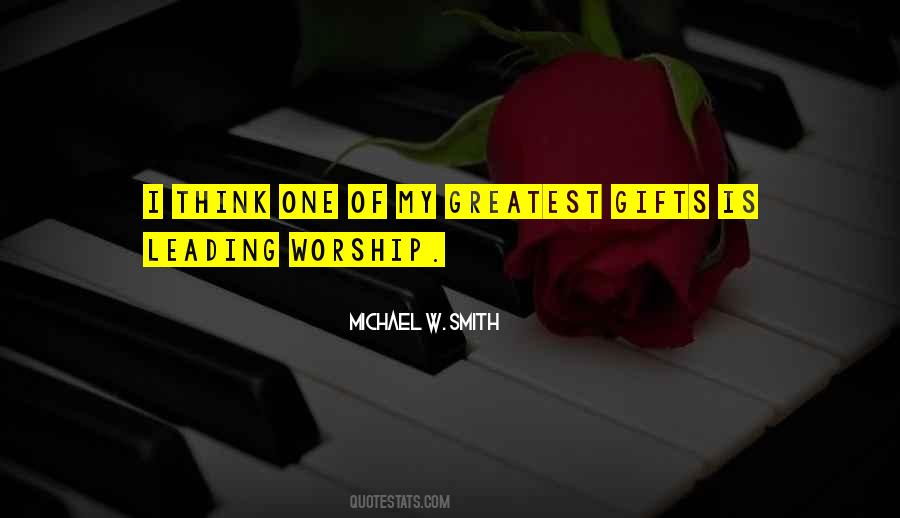 Quotes About Leading Worship #648355