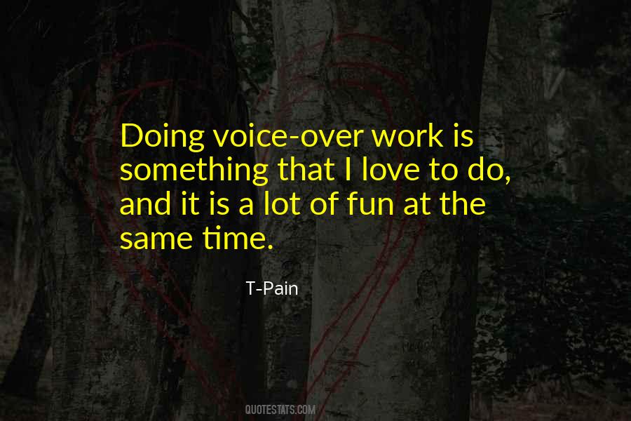 Quotes About Work And Fun #276005