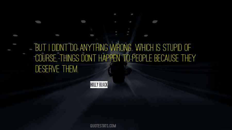 Do Stupid Things Quotes #304295