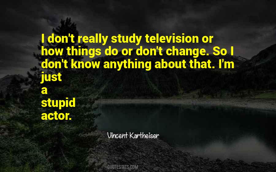 Do Stupid Things Quotes #517661
