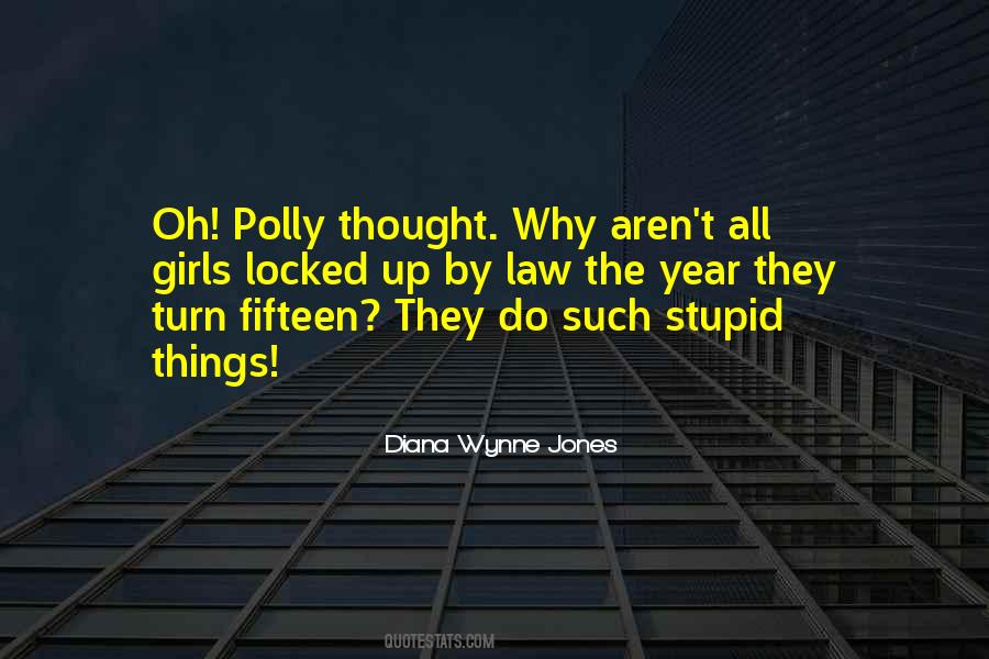 Do Stupid Things Quotes #825253