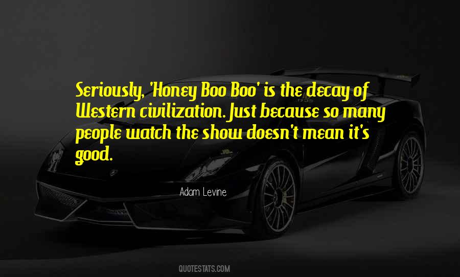 Quotes About Honey Boo Boo #1334928
