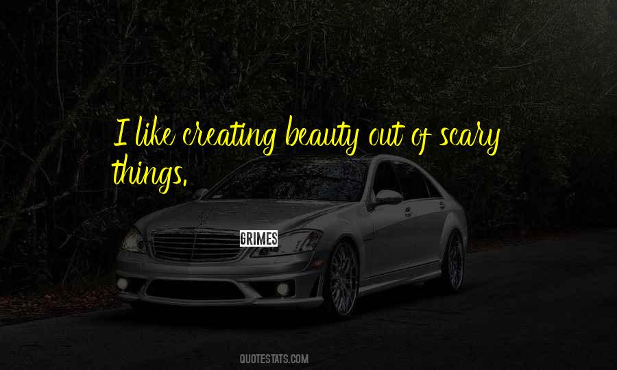 Quotes About Creating Beauty #1734050