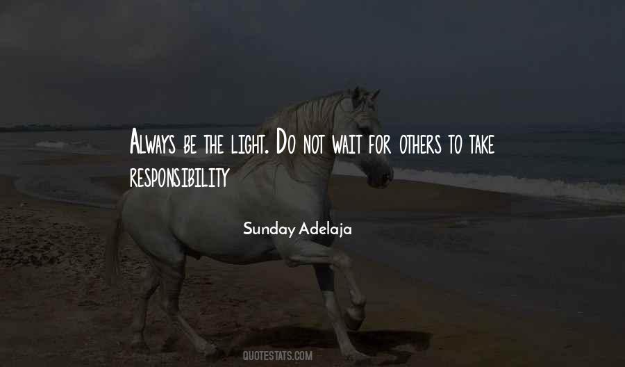 Quotes About Take Responsibility #1174563