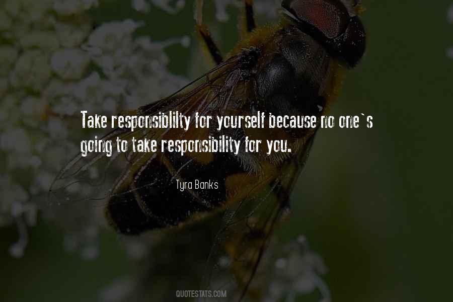 Quotes About Take Responsibility #1239137