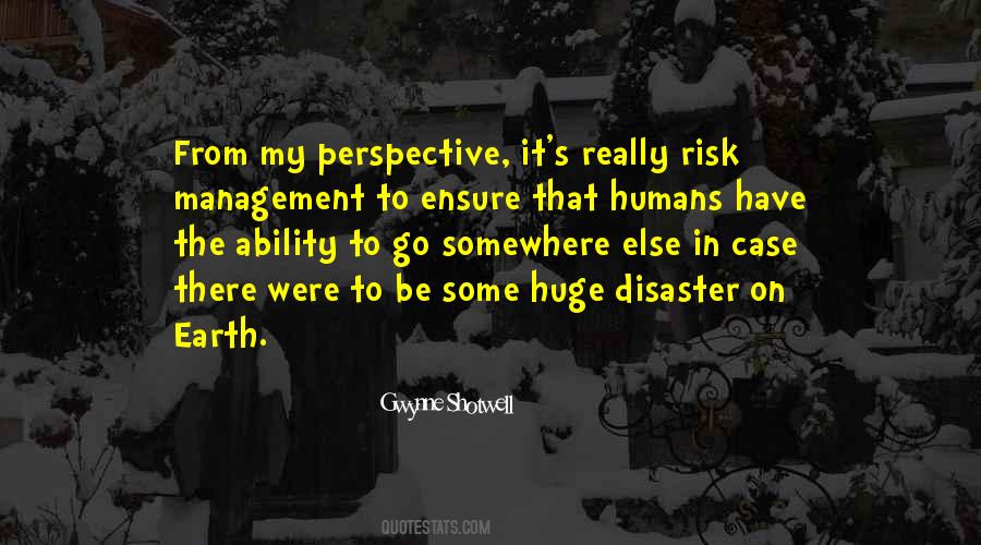 Quotes About Disaster Management #1579306