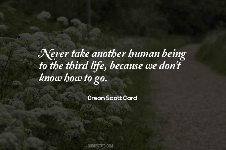 Another Human Life Quotes #1251398