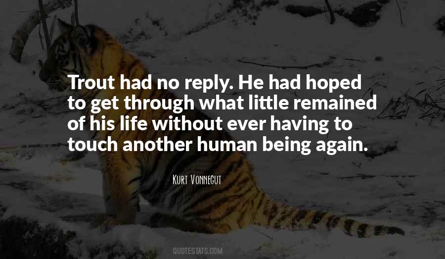 Another Human Life Quotes #591808