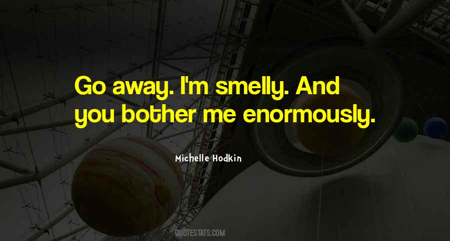 Quotes About Smelly Things #371734